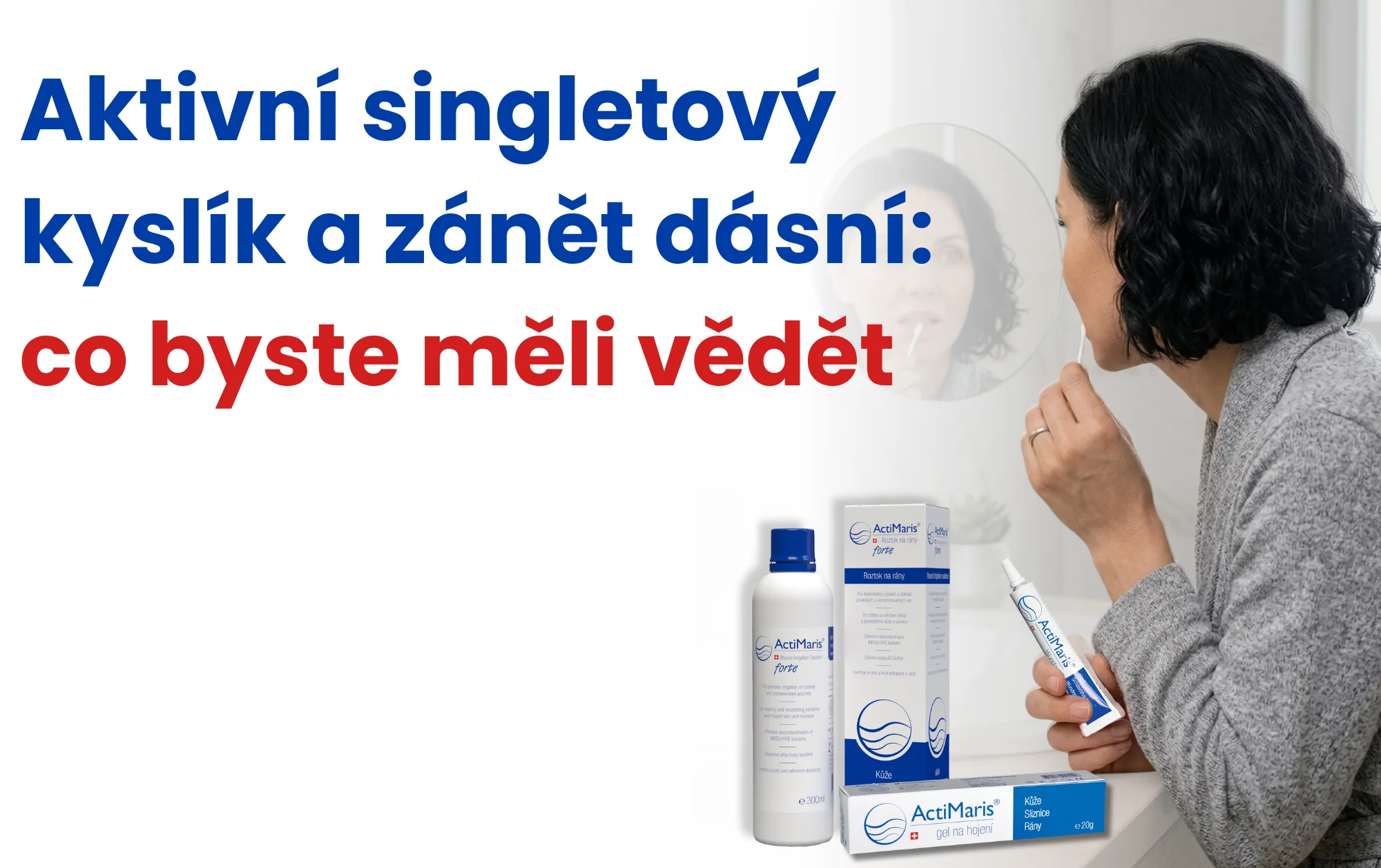 Aktivní singletový kyslík a&nbsp;zánět dásní: co&nbsp;byste měli vědět
